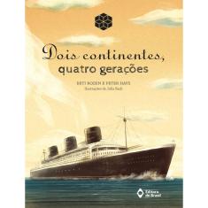 Dois Continentes, Quatro Geracoes