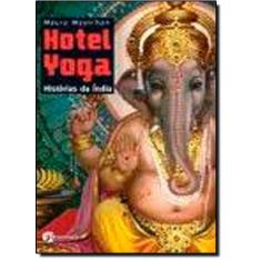 Hotel Yoga: Histórias Da Índia