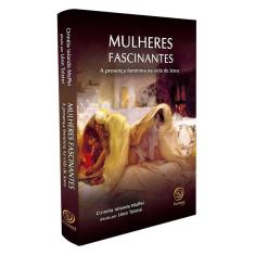 Livro Mulheres Fascinantes Nova Edição
