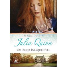 Livro - Um beijo inesquecível (Os Bridgertons  Livro 7)