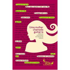 Livro - Uma mulher chamada guitarra