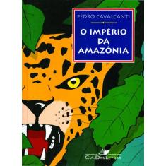 Livro - O império da Amazônia