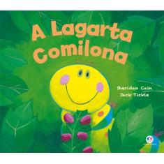 Livro - A lagarta comilona