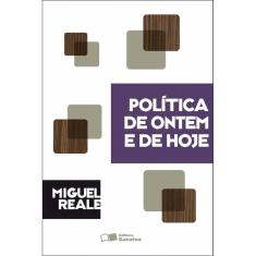 Livro - Política de ontem e de hoje - 1ª edição de 1978