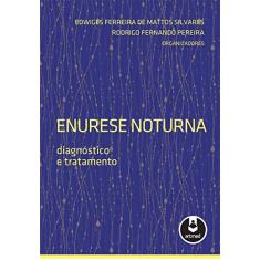 Enurese Noturna: Diagnóstico e Tratamento