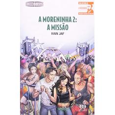 A Moreninha 2: A missão