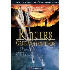 Livro - Rangers Ordem Dos Arqueiros 02 - Ponte Em Chamas