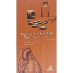 Farmacologia Cardiovascular - LIVRARIA E EDITORA RUBIO LTDA