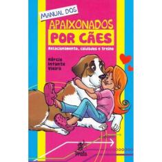 Manual Dos Apaixonados por Cães