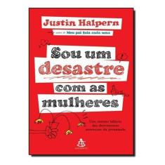 Sou um Desastre Com as Mulheres