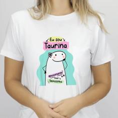 1 Camiseta Bonequinho Flork Meme Horóscopo Taurina Signo Touro Sugestã