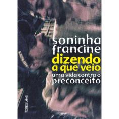 Dizendo A Que Veio