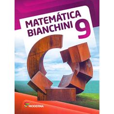 Matemática Bianchini. 9º Ano