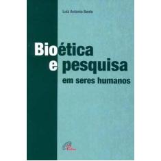 Livro - Bioética e pesquisa em seres humanos