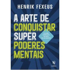 Livro - A arte de conquistar superpoderes mentais