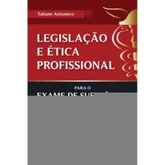 Legislação e Ética Profissional Para o Exame De Suficiências Do Cfc