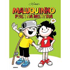 Maluquinho pega na mentira