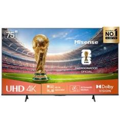 Smart TV 4K 75" Polegadas Hisense com Dolby Vision e Compatibilidade com Alexa e Google Home - 75A6NV