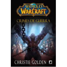 Livro - World Of Warcraft: Crimes De Guerra