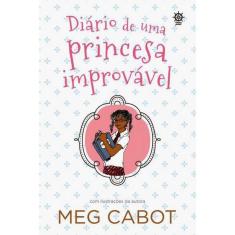 Diário De Uma Princesa Improvável - Vol 1