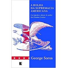 A bolha da supremacia americana