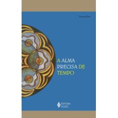 Livro - Alma precisa de tempo