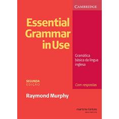 Essential grammar in use: Gramática básica da língua Inglesa – com respostas