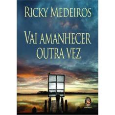 Livro - Vai amanhecer outra vez