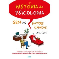 História da Psicologia Sem as Partes Chatas