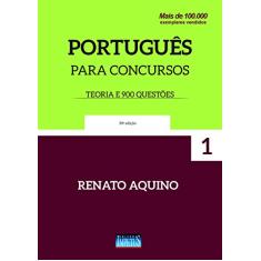 Português Para Concursos: Teoria e 900 Questões (Volume 1)