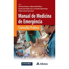 Manual de Medicina de Emergência: Consulta Prática