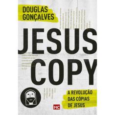 Jesuscopy - A Revolução Das Copias De Jesus