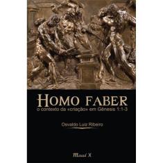 Homo Faber: O Contexto Da Criação Em Gênesis 1:1-3