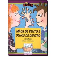 Mãos De Vento E Olhos De Dentro