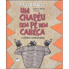 Um Chapéu Sem Pé Nem Cabeça E Outras Dobraduras