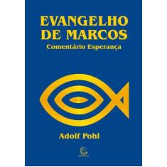 Evangelho de Marcos - Esperança, 3