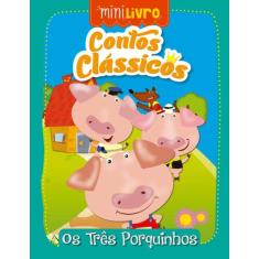 Livro - Contos clássicos - Os três porquinhos