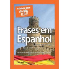 Livro - O Guia De Bolso Para Quem Não É C.D.F. - Frases Em Espanhol