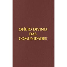 Oficio divino das comunidades - 3a ed. - PAULUS