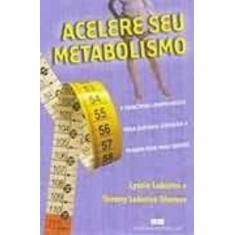 Livro - Acelere Seu Metabolismo