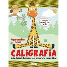 Aprender Com Caligrafia - Volume I
