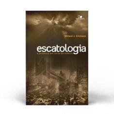 Escatologia: A Polêmica Em Torno Do Milênio - Vida Nova