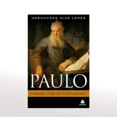 Paulo, Maior Líder do Cristianismo