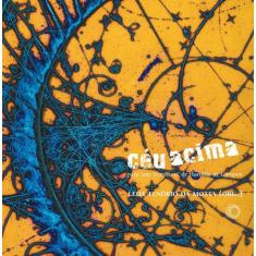 Livro - Céu acima: para um Tombeau de Haroldo de Campos