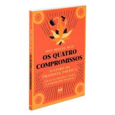 Livro Os Quatro Compromissos Don Miguel Ruiz