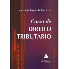 Curso de Direito Tributário - LIVRARIA DO ADVOGADO EDITORA