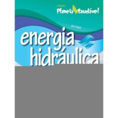 Energia Hidráulica - Planeta Saudável