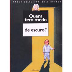 Livro - Quem tem medo de escuro?