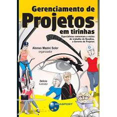 Gerenciamento de projetos em tirinhas: especialistas comentam a rotina de trabalho de Rosalina, a gerente de projetos