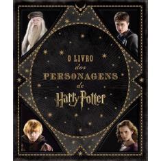 Livro - O Livro Dos Personagens De Harry Potter